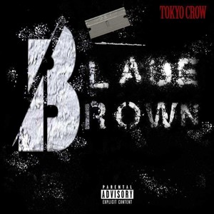 Blade Brown (Explicit)