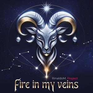 Fire In My Veins (Widder/Aries)