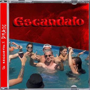Escándalo (Explicit)
