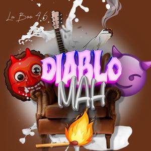Diablo Mah (feat. La Boo) (Explicit)