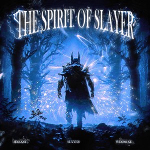 THE SPIRIT OF SLAYER (Explicit)