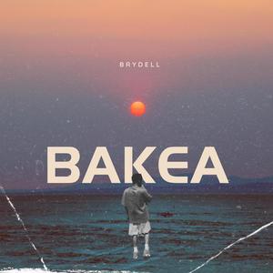 Bakea (Explicit)