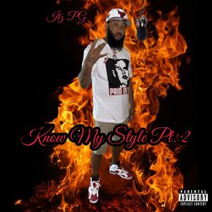 Know My Style, Pt. 2 (Explicit)