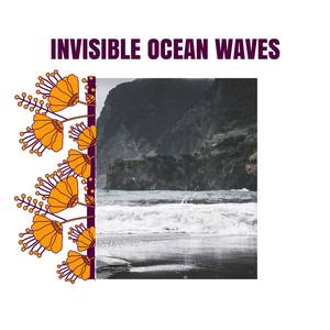 Invisible Ocean Waves