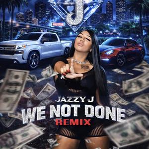 We not done (Explicit)