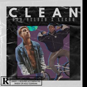 Clean(feat. Lecoq & First Paraguayan on the Moon) (Explicit)