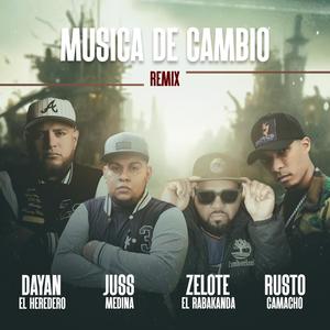 Musica de cambio (feat. Juss Medina, Zelote el Rabakanda & Rusto Camacho) (Remix)