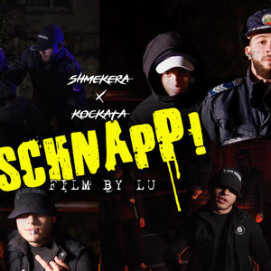 SCHNAPP! (feat. KOCKATA) [Explicit]