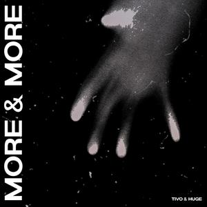 More & More (feat. Huge)