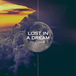 Lost In A Dream