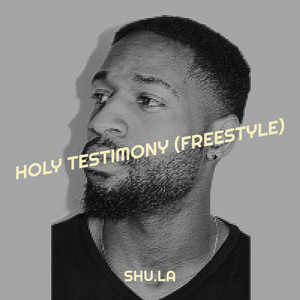 Holy Testimony (Freestyle)