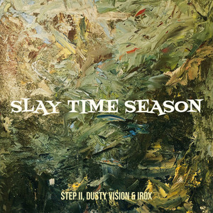 Slay Time Season (Explicit)