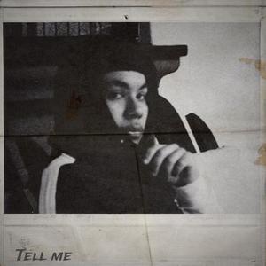 Tell me (Explicit)