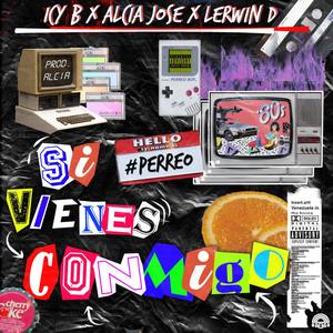 Si Vienes Conmigo (Explicit)