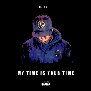 My Time Is Your Time (Explicit)