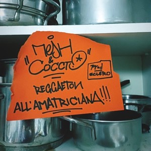 Reggaeton all'Amatriciana (feat. Mesh & Sclero) (Explicit)