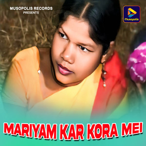 Mariyam kar Kora Mei