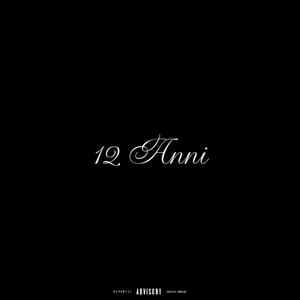 12 Anni (feat. S-Notti) (Explicit)