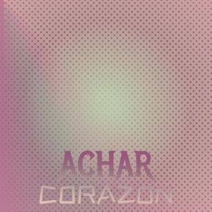 Achar Corazon