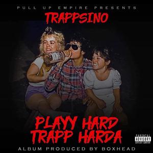 Playy Hard Trapp Harda (Explicit)