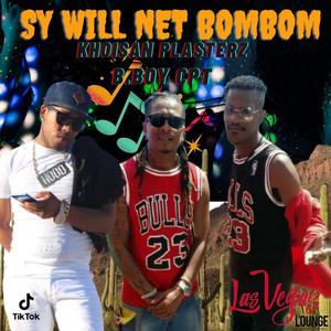 Sy Will Net BomBom (feat. Khoisan Plasterz) [Radio Edit]