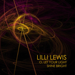 O, Let Your Light Shine Bright - Single