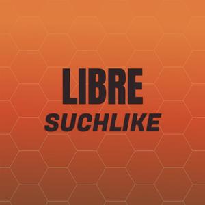 Libre Suchlike