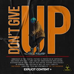 Don't give up (Explicit)