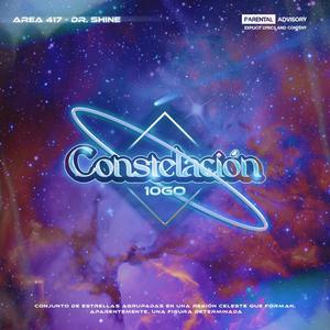 Constelación (feat. Dr. Shine & Area 417) (Explicit)