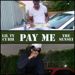 PAY ME (feat. The SENSEI) [Explicit]