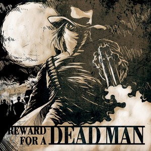 Reward for a Dead Man (Explicit)