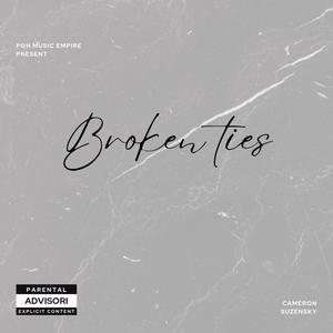 Broken Ties (Explicit)