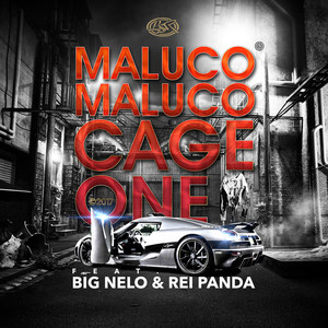 Maluco Maluco(feat. Big Nelo & Rei Panda)