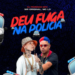 Deu Fuga na Polícia (Explicit)