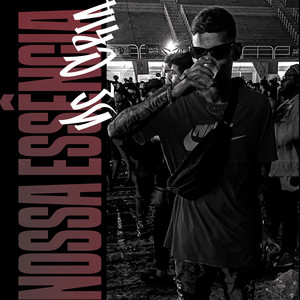 Nossa Essência De Cria (Explicit)