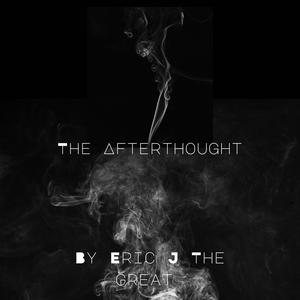 The afterthought (Explicit)