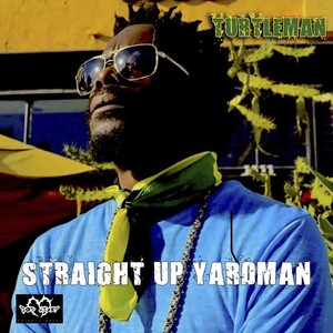 Straight up Yardman