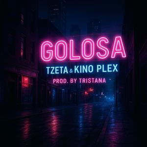 GOLOSA. (feat. Kinoplex7seven & Tristana)