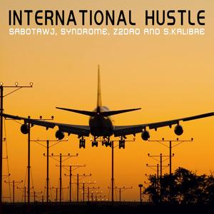 International Hustle (feat. Sabotawj, Syndrome, Z2dao & Slap Up Mill) (Radio Edit|Explicit)