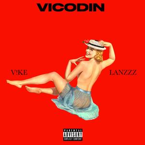 Vicodin (feat. LANZZZ) (Explicit)