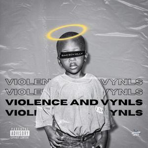 Violence and Vinyls (Explicit)