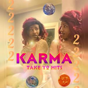 Karma (Take yo h!ts)