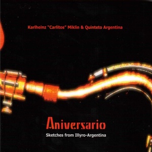 Aniversario (Sketches from Illyro-Argentina)