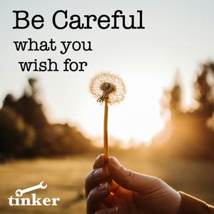 Be Careful What You Wish For (Demo)
