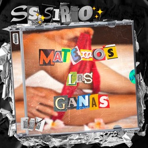 Ss.Sirio - Matemos las ganas (Explicit)