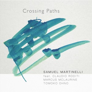 Crossing Paths (feat. Claudio Roditi, Marcus McLaurine & Tomoko Ohno)