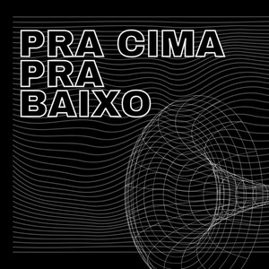 Pra Cima pra Baixo (Explicit)