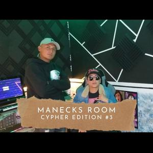 Manecks Room (Cypher Edition) #2 (feat. Moreno Raseck) (Explicit)