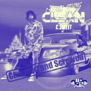 I Been Riding Clean (Chopped and Screwed) [Explicit]