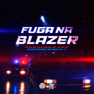 Fuga na Blazer (Explicit)